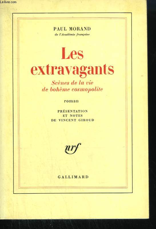 LES EXTRAVAGANTS. SCENES DE LA VIE DE BOHEME COSMOPOLITE.