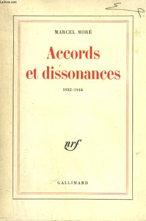 ACCORDS ET DISSONANCES. 1932-1944.