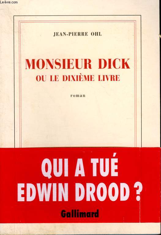 MONSIEUR DICK OU LE DIXIEME LIVRE.