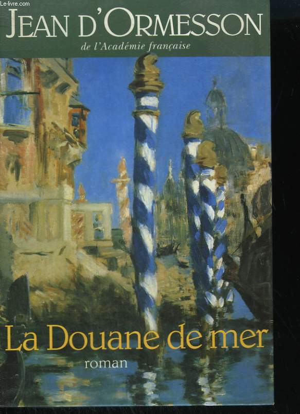 LA DOUANE DE MER.