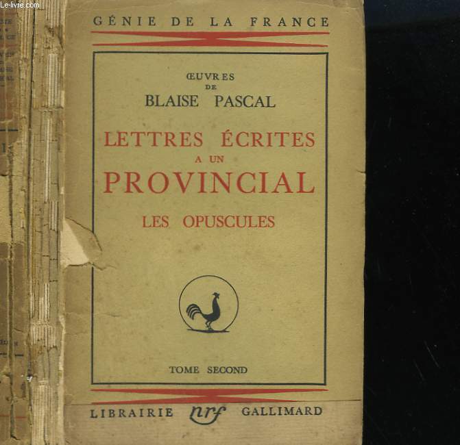 OEUVRES DE BLAISE PASCAL. LETTRES ECRITES A UN PROVINCIAL. LES OPUSCULES. EN 2 TOMES.