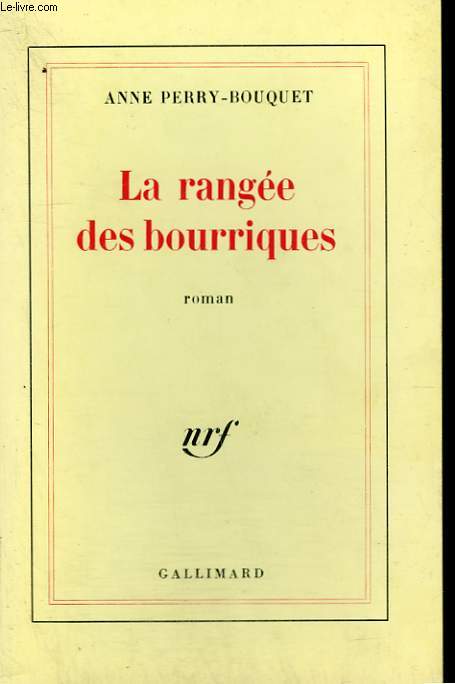 LA RANGEE DES BOURRIQUES.