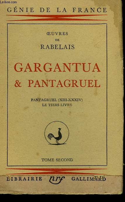 OEUVRES DE RABELAIS. GARGANTUA ET PANTAGRUEL. PANTAGRUEL ( XIII- XXXIV ) LE TIERS LIVRE ( I - XXXIV ). TOME SECOND.