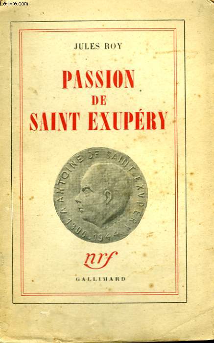 PASSION DE SAINT EXUPERY.