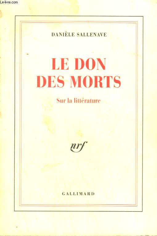 LE DON DES MORTS. SUR LA LITTERATURE.