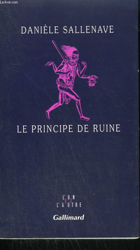 LE PRINCIPE DE RUINE.