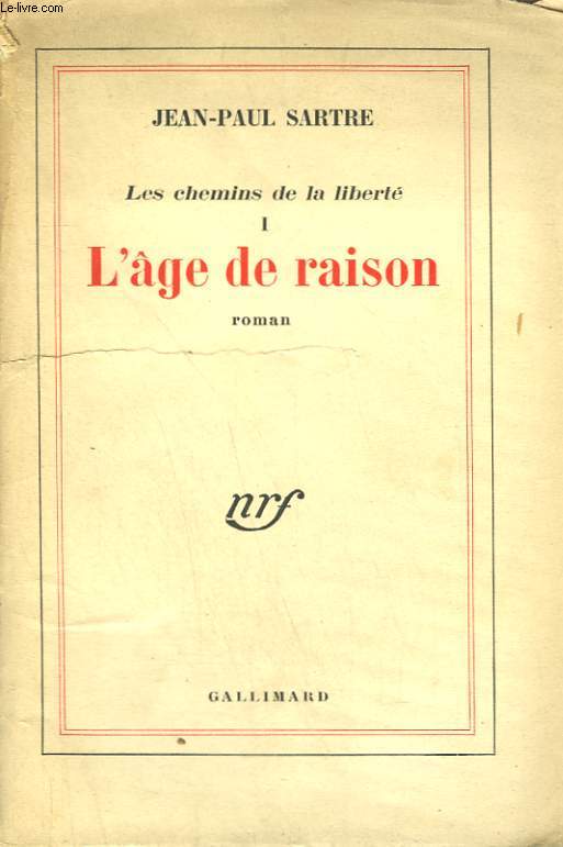 LES CHEMINS DE LA LIBERTE TOME 1 : L'AGE DE RAISON.