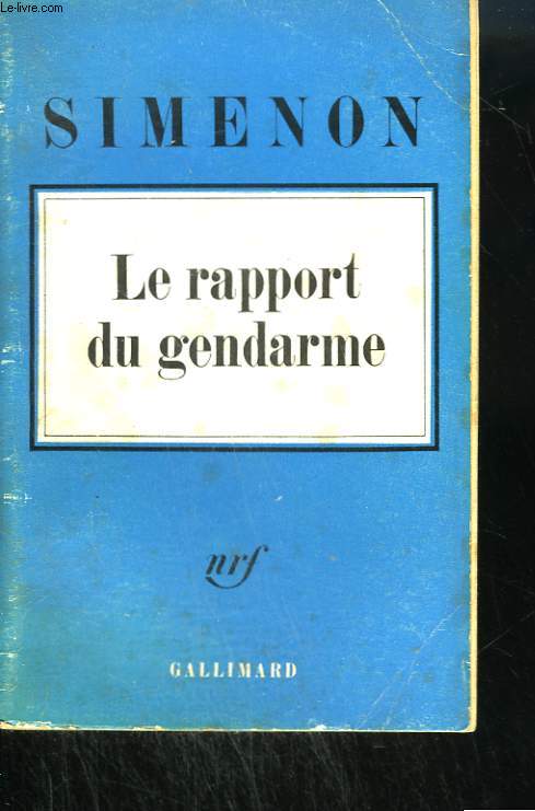 LE RAPPORT DU GENDARME.