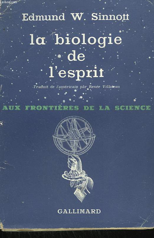 LA BIOLOGIE DE L'ESPRIT. ( THE BIOLOGY OF SPIRIT ).