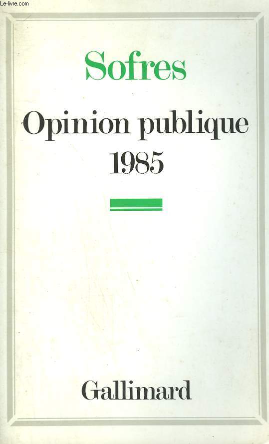 OPINION PUBLIQUE 1985.