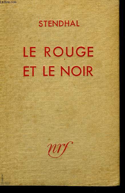 LE ROUGE ET LE NOIR. CHRONIQUE DU XIXEME SIECLE. 2 TOMES EN 1 VOLUME.