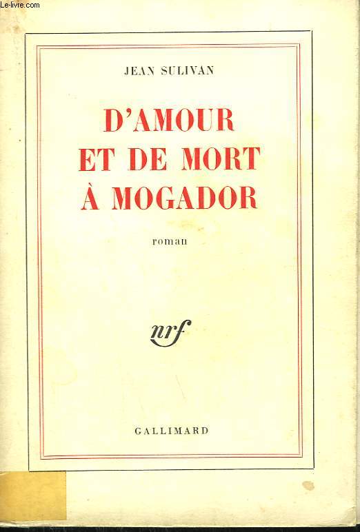 D'AMOUR ET DE MORT A MOGADOR.