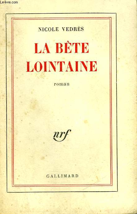 LA BETE LOINTAINE.