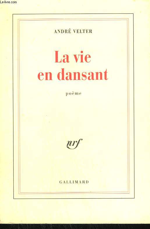 LA VIE EN DANSANT.