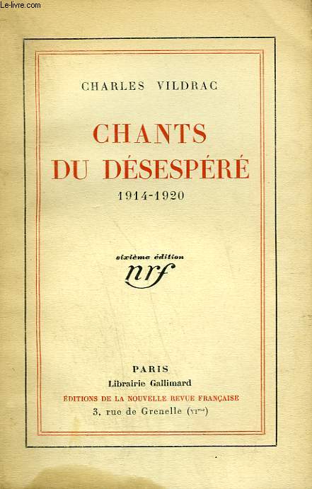 CHANTS DU DESPERE. 1914-1920.