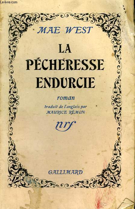 LA PECHERESSE ENDURCIE. ( THE CONSTANT SINNER ).