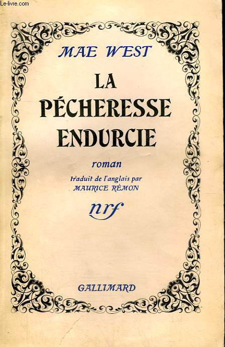 LA PECHERESSE ENDURCIE. ( THE CONSTANT SINNER ).