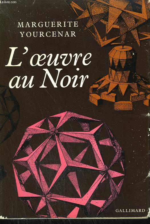 L'OEUVRE AU NOIR .