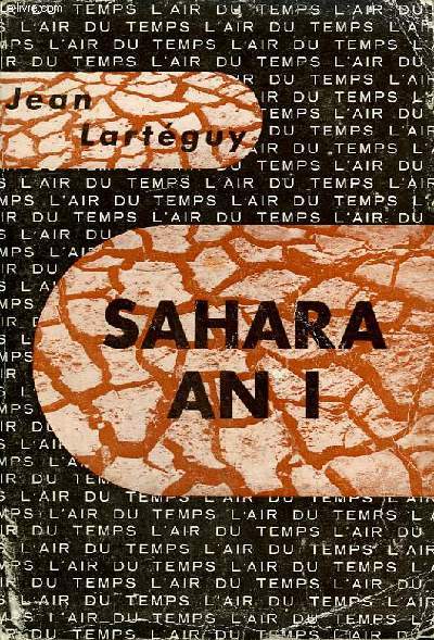 SAHARA AN I . COLLECTION : L'AIR DU TEMPS .