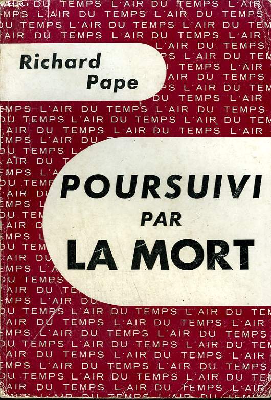 POURSUIVI PAR LA MORT. COLLECTION : L'AIR DU TEMPS.