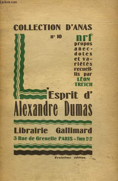 L'ESPRIT D'ALEXANDRE DUMAS. COLLECTION D'ANAS N 10