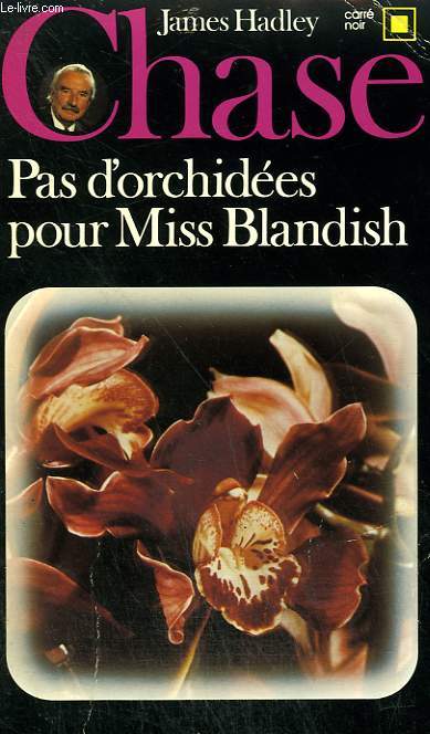 PAS D'ORCHIDEES POUR MISS BLANDISH. COLLECTION : CARRE NOIR N 12