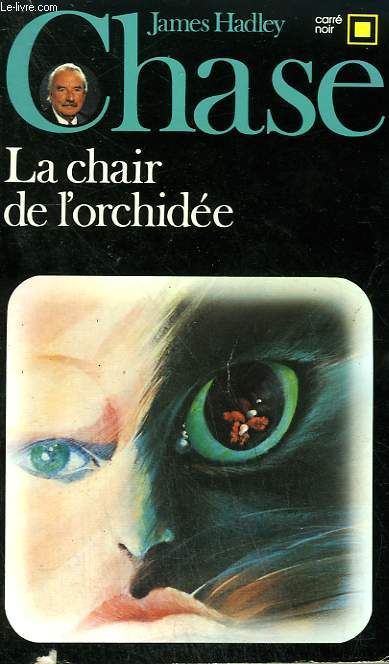 LA CHAIR DE L'ORCHIDEE. COLLECTION : CARRE NOIR N 28