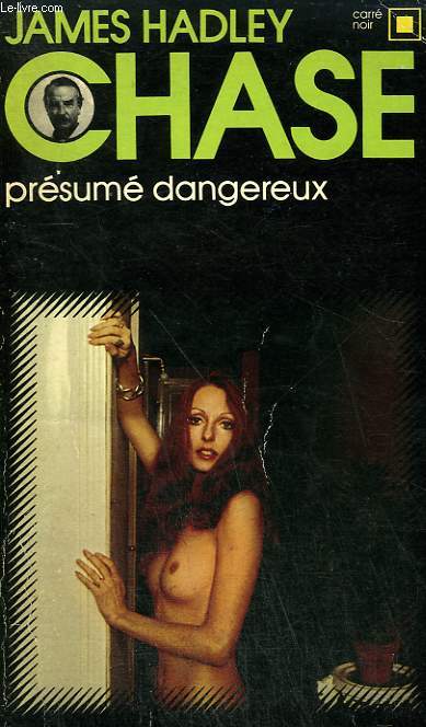 PRESUME DANGEREUX. COLLECTION : CARRE NOIR N 39