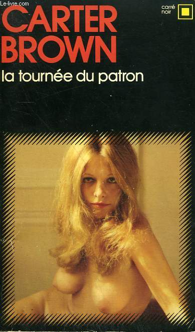 LA TOURNEE DU PATRON. COLLECTION : CARRE NOIR N 101