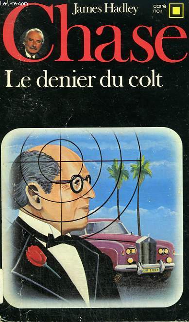 LE DERNIER DU COLT. COLLECTION : CARRE NOIR N 133