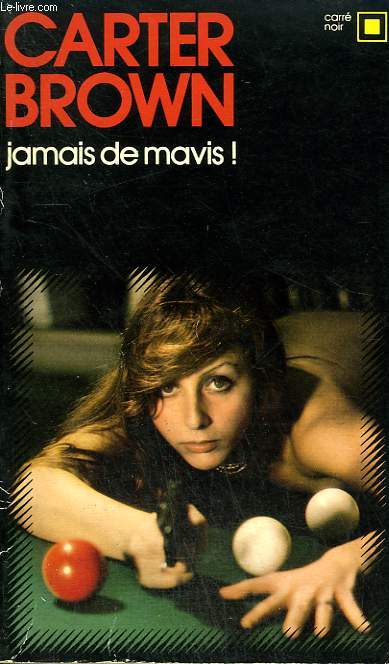 JAMAIS DE MAVIS ! COLLECTION : CARRE NOIR N 169