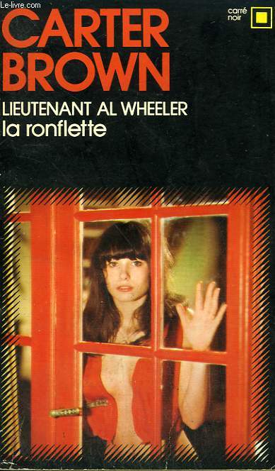LIEUTENANT AL WHEELER : LA RONFLETTE. COLLECTION : CARRE NOIR N 252
