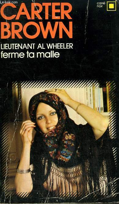 LIEUTENANT AL WHEELER FERME TA MALLE . COLLECTION : CARRE NOIR N 271