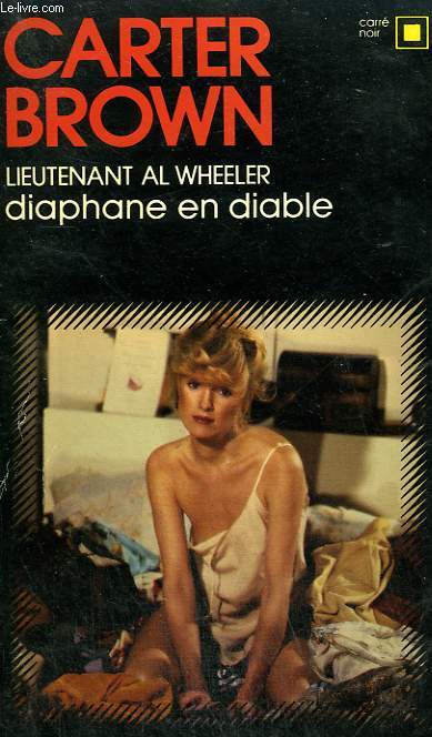 LIEUTENANT AL WHEELER. DIAPHANE EN DIABLE . COLLECTION : CARRE NOIR N 274