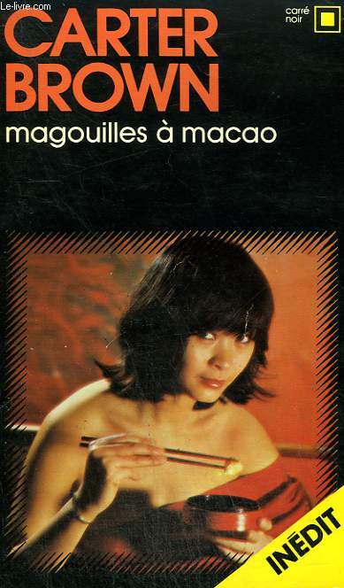 MAGOUILLES A MACAO. COLLECTION : CARRE NOIR N 281