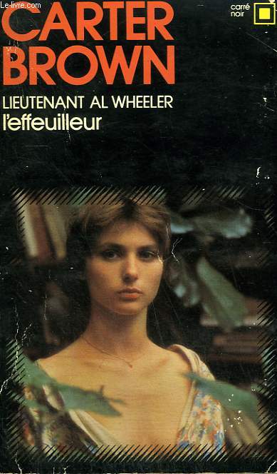 LIEUTENANT AL WHEELER. L'EFFEUILLEUR. COLLECTION : CARRE NOIR N 288