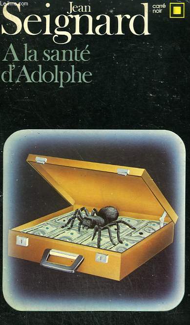 A LA SANTE D'ADOLPHE. COLLECTION : CARRE NOIR N 391
