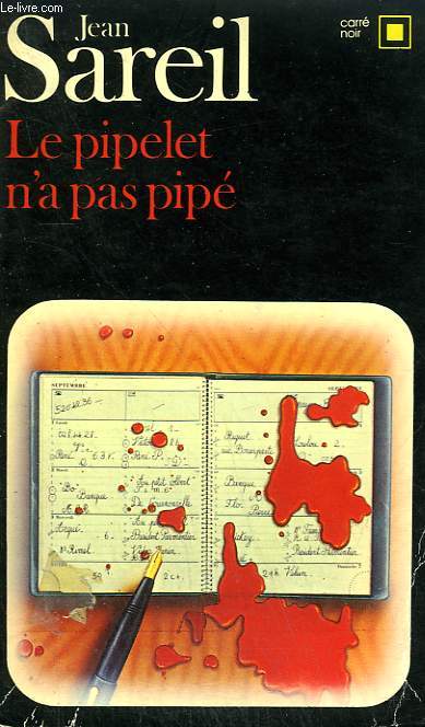 LE PIPELET N'A PAS PIPE. COLLECTION : CARRE NOIR N 415