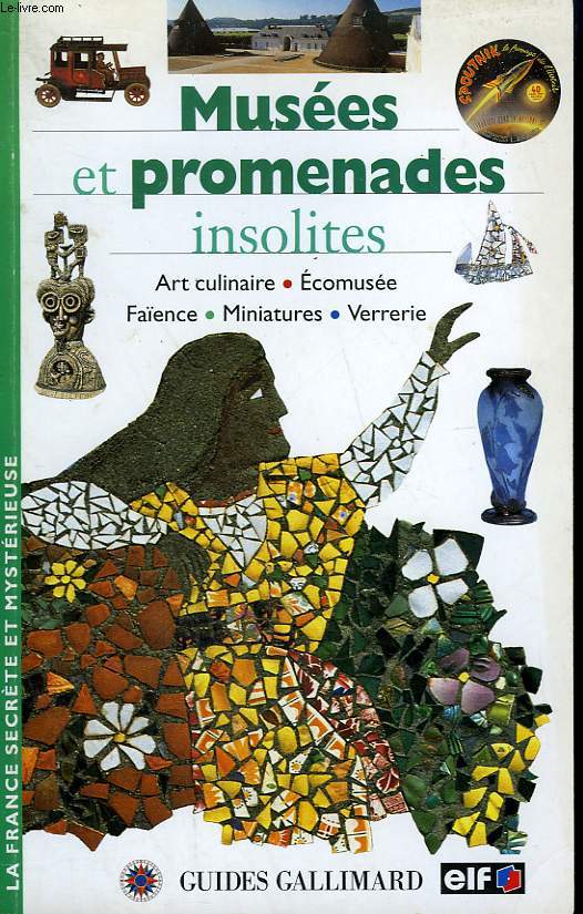 MUSEES ET PROMENADES INSOLITES. COLLECTION : GUIDES.