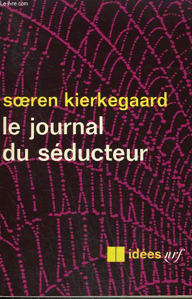 LE JOURNAL DU SEDUCTEUR. COLLECTION : IDEES N 84