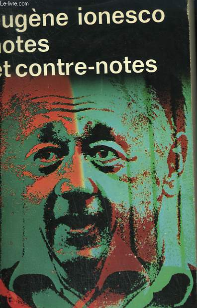 NOTES ET CONTRE-NOTES. COLLECTION : IDEES N 107