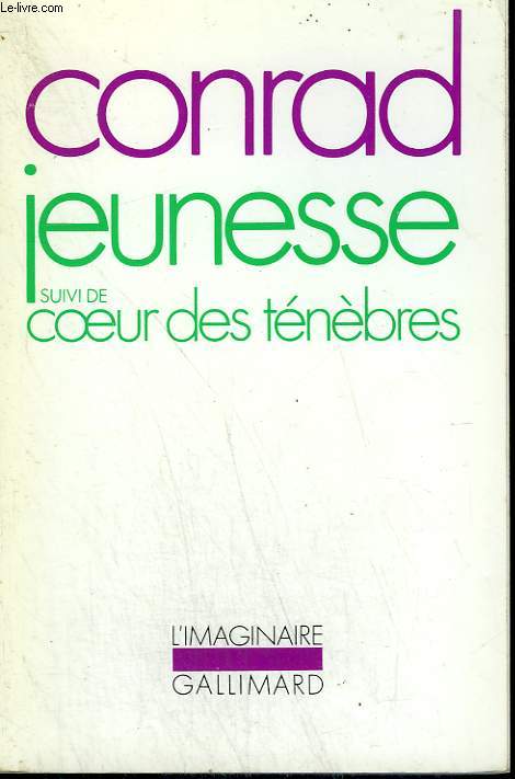 JEUNESSE SUIVI DE COEUR DES TENEBRES. COLLECTION : L'IMAGINAIRE N 19