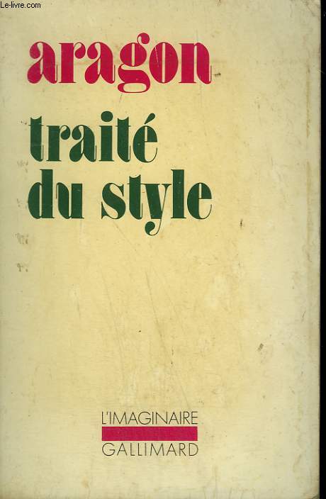 TRAITE DU STYLE. COLLECTION : L'IMAGINAIRE N 59