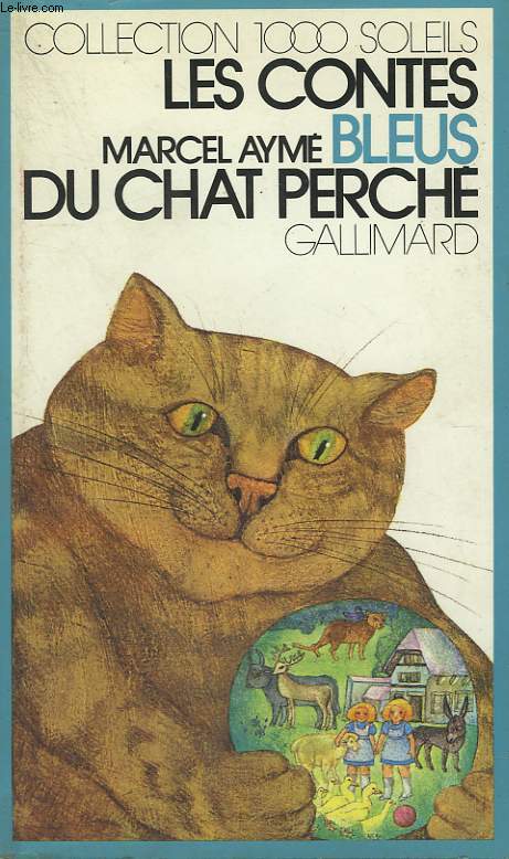 LES CONTES BLEUS DU CHAT PERCHE. COLLECTION : 1 000 SOLEILS.