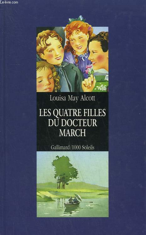 LES QUATRE FILLES DU DOCTEUR MARCH. COLLECTION : 1 000 SOLEILS.