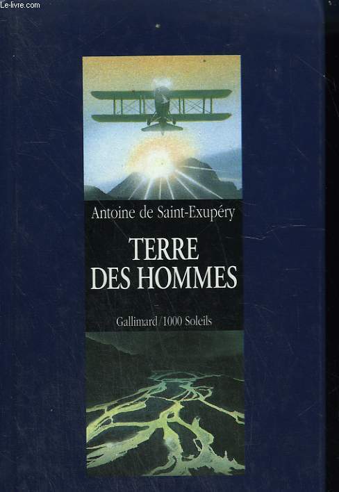 TERRE DES HOMMES. COLLECTION : 1 000 SOLEILS.