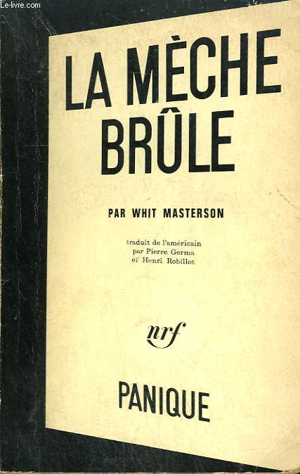 LA MECHE BRULE. COLLECTION PANIQUE N 11