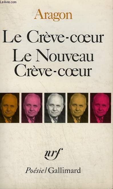 LE CREVE-COEUR, LE NOUVEAU CREVE-COEUR. COLLECTION : POESIE.