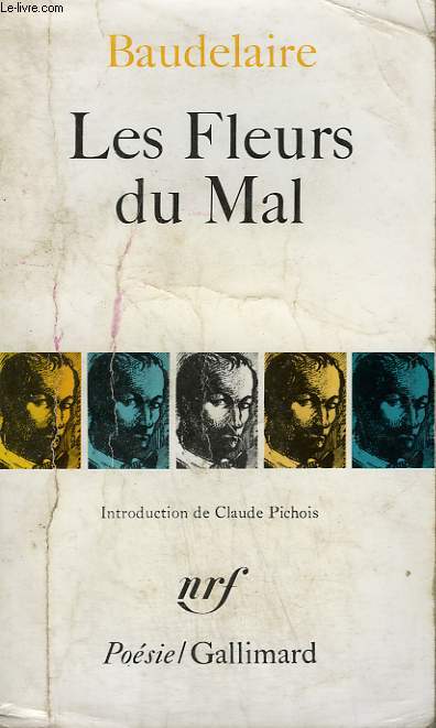 LES FLEURS DU MAL. COLLECTION : POESIE.