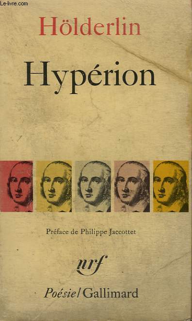 HYPERION OU L'ERMITE DE GRECE PRECEDE DU FRAGMENT THALIA. COLLECTION : POESIE.